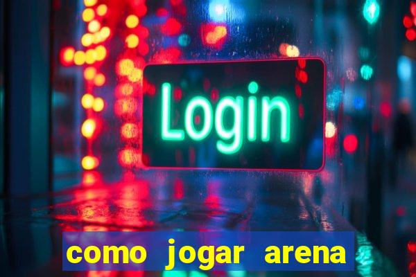 como jogar arena breakout: infinite